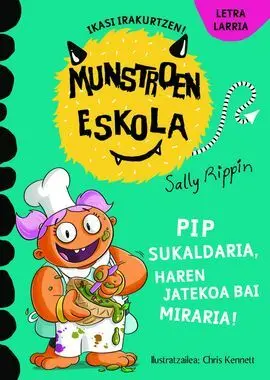 Pip Sukaldaria, Haren Jatekoa Bai Miraria!