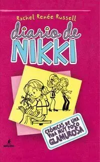 Diario de Nikki. 1: Crónicas de una Vida Muy Poco Glamurosa