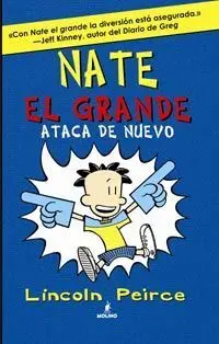 Nate, el Grande. 2: Ataca de Nuevo