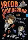 Jacob Wonderbar y el Desastre Espacial