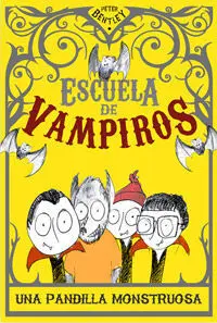 Escuela de Vampiros. Una Pandilla Monstruosa