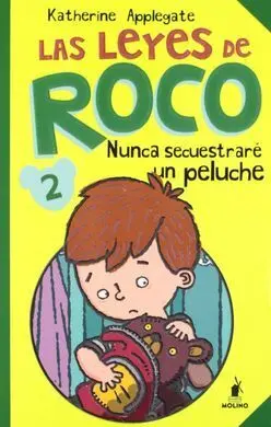 Las Leyes de Roco. 2: Nunca Secuestraré un Peluche