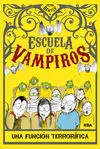 Escuela de Vampiros. Una Función Terrorífica