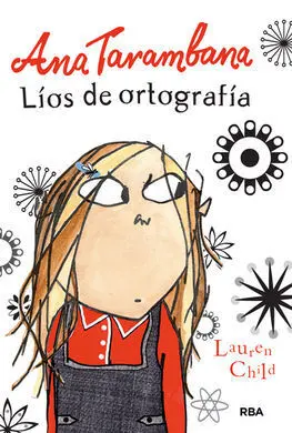 Ana Tarambana. Líos de Ortografía