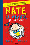 NATE, EL GRANDE. 4: ¡A POR TODAS!