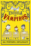 ESCUELA DE VAMPIROS. 4: UNA PROFESORA ESPELUZNANTE