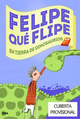 Felipe que Flipe en Tierra de Dinosaurios