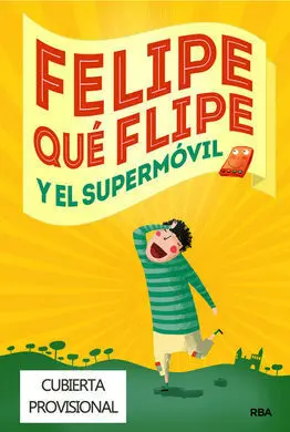 Felipe que Flipe y el Supermovil