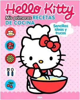 Hello Kitty. Mis Primeras Recetas de Cocina