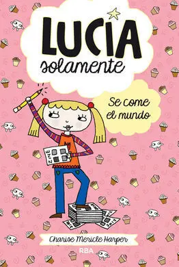 Lucia Solamente. 5: se Come el Mundo