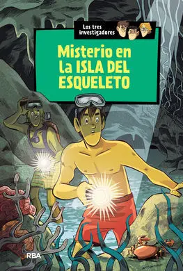 Los Tres Investigadores. 6: Misterio en la Isla del Esqueleto