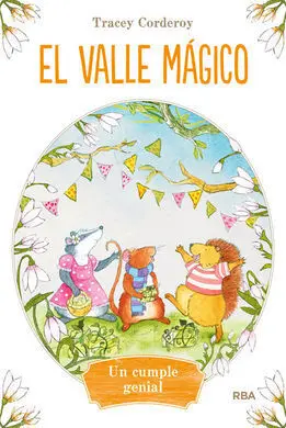 El Valle Mágico. 1: un Cumple Genial
