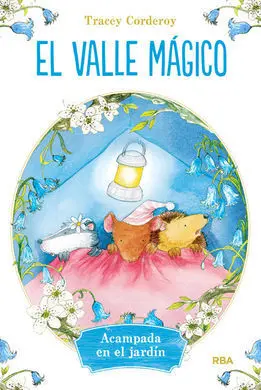 El Valle Mágico. 2: Acampada en el Jardín