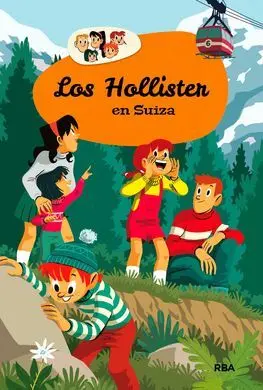 Los Hollister. 6: los Hollister en Suiza