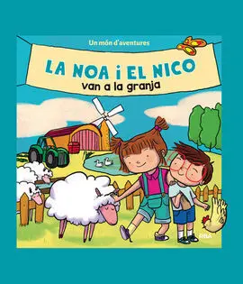 La Noa I el Nico Van a la Granja