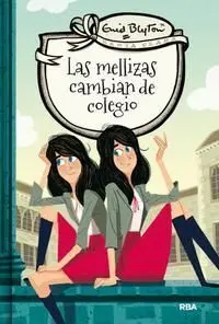 Las Mellizas Cambian de Colegio