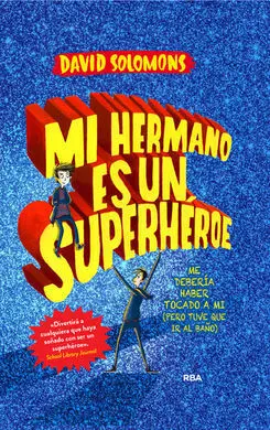 Mi Hermano Es un SuperhéRoe