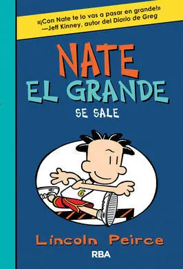 Nate, el Grande. 6: se Sale
