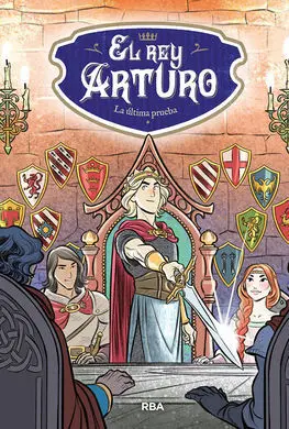 El Rey Arturo 2. La Última Prueba
