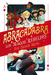 ABRACADABRA. LOS MAGOS REBELDES