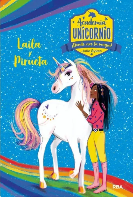 Academia Unicornio 5. Layla y Pirueta