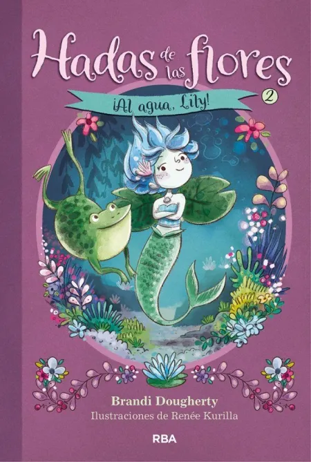 Hadas de las Flores 2. ¡Al Agua, Lily!