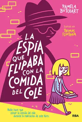 La Espía que Flipaba con la Comida del Cole