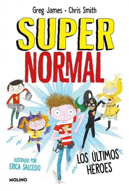Supernormal 4. Los Últimos Heroes