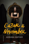 2.MATAR A NOVEMBER.CAZAR A NOVEMBER.(FICCION YA)