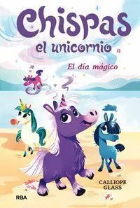 1. Dia Magico, el. (Chispas el Unicornio)