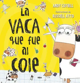 La Vaca que Fue Al Cole