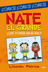 NATE EL GRANDE : ¿QUE PODRIA SALIR MAL?