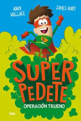 Superpedete 1. Operacion Trueno