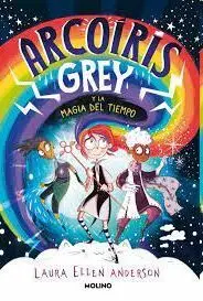 Arcoíris Grey y la Magia del Tiempo