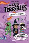 LOS TERRIBLES 2. ¡BRUJAS A LA VISTA!