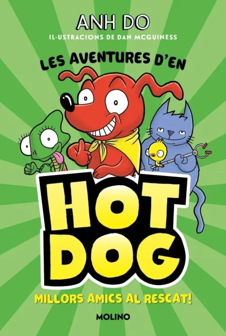 Les Aventures D'en Hotdog 1. Millors Amics Al Rescat!