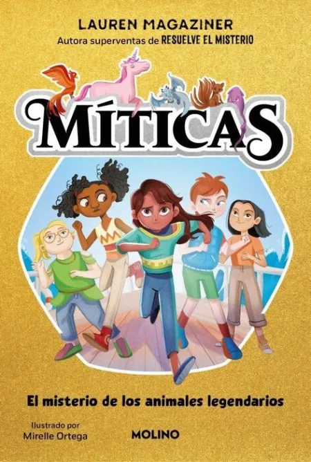 Míticas 1. El Misterio de los Animales Legendarios