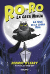 RO-RO LA GATA NINJA 1. LA FUGA DE LA COBRA REAL