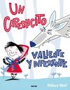 UN CAPERUCITO VALIENTE Y DIFERENTE