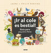 ¡IR AL COLE ES BESTIAL! GUIA PARA PEQUEÑ