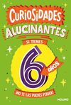 CURIOSIDADES ALUCINANTES PARA 6 AÑOS