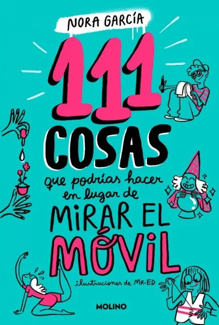 111 Cosas que Podrías Hacer en Lugar de Mirar el Movil