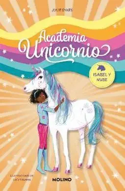Academia Unicornio 4. Isabel y Nube (Tb)