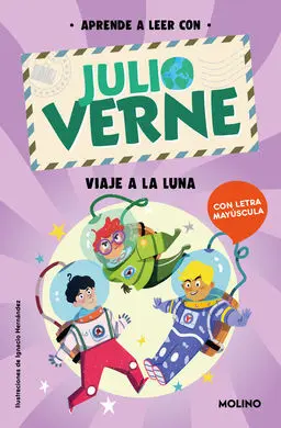 Aprende a Leer con Julio Verne. Viaje a la Luna
