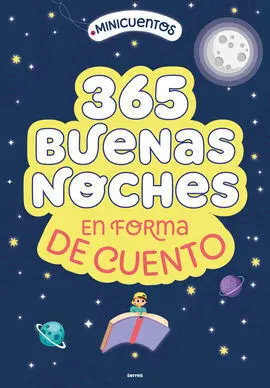 Minicuentos. 365 Buenas Noches en Forma