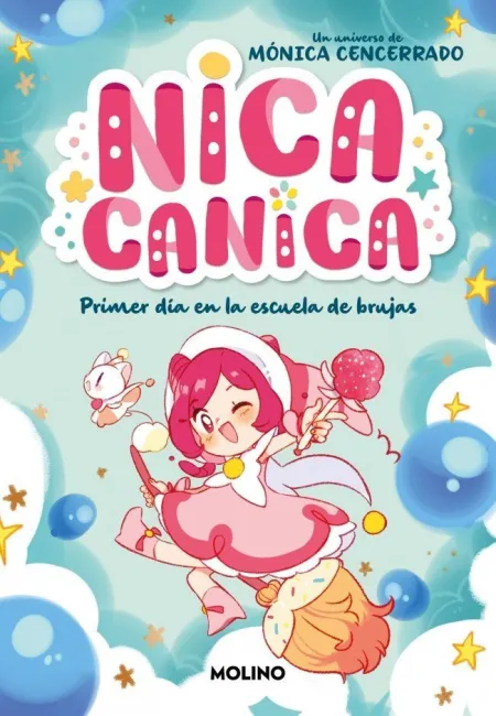 Nica Canica 1. Primer Día en la Escuela de Brujas
