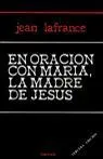 En Oración con María, la Madre de Jesús