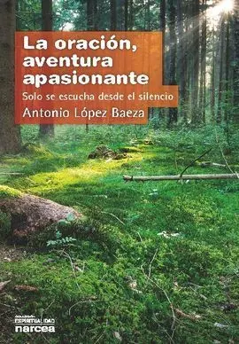 La Oración, Aventura Apasionante