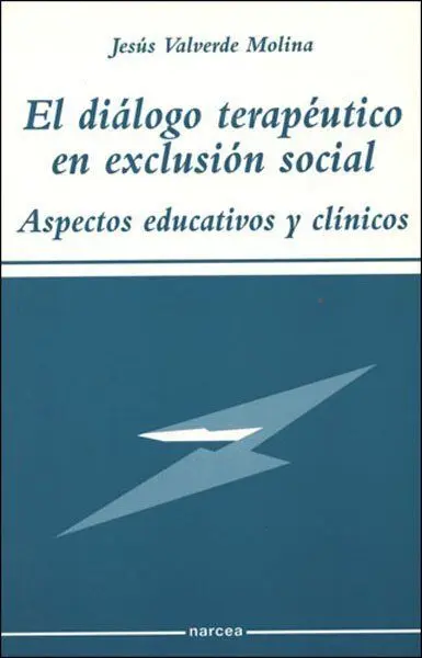 El Diálogo Terapéutico en Exclusión Social