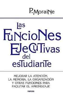 Las Funciones Ejecutivas del Estudiante